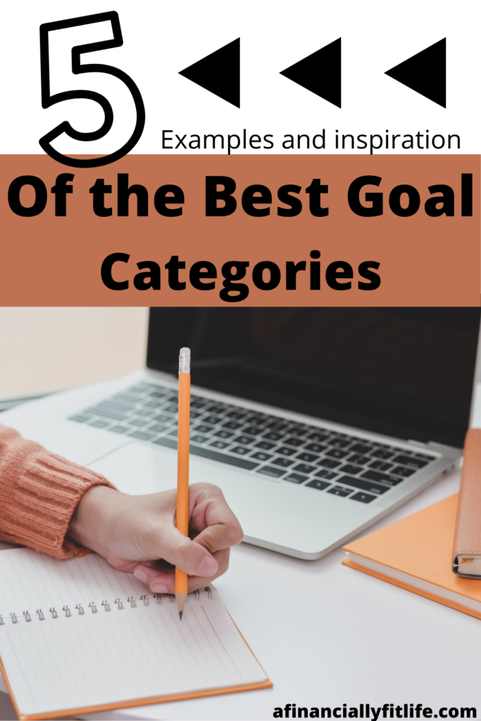 5 of the best goal setting categories goal examples

