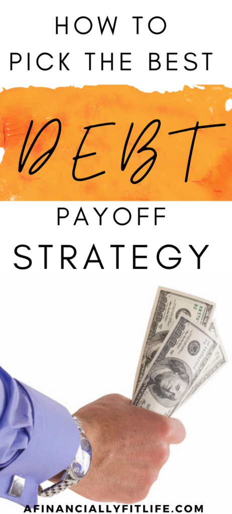 how to pick the best debt payoff strategy 